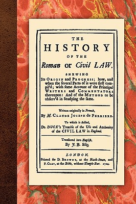 The History of the Roman or Civil Law