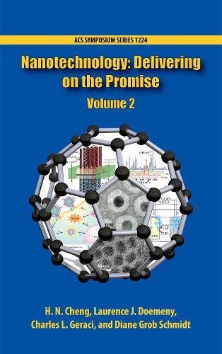 Nanotechnology: Delivering on the Promise Volume 2