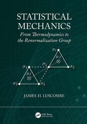 Statistical Mechanics:From Thermodynamics to the Renormalization Group