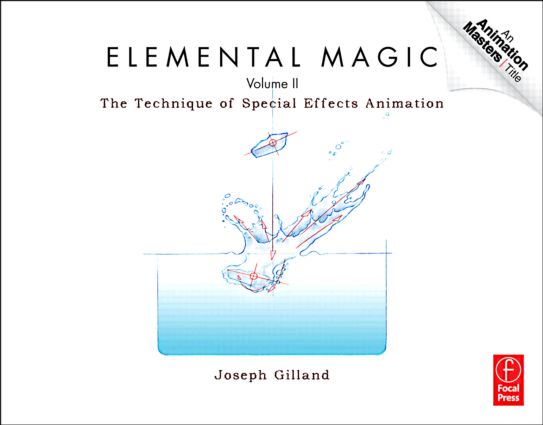 Elemental Magic, Volume II:The Technique of Special Effects Animation