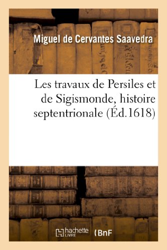 Les Travaux de Persiles Et de Sigismonde, Histoire Septentrionale,