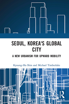 Seoul, Korea’s Global City