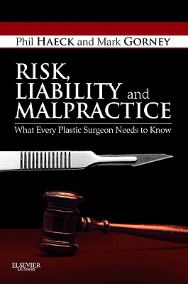 Risk, Liability and Malpractice
