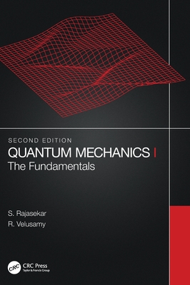Quantum Mechanics I:The Fundamentals